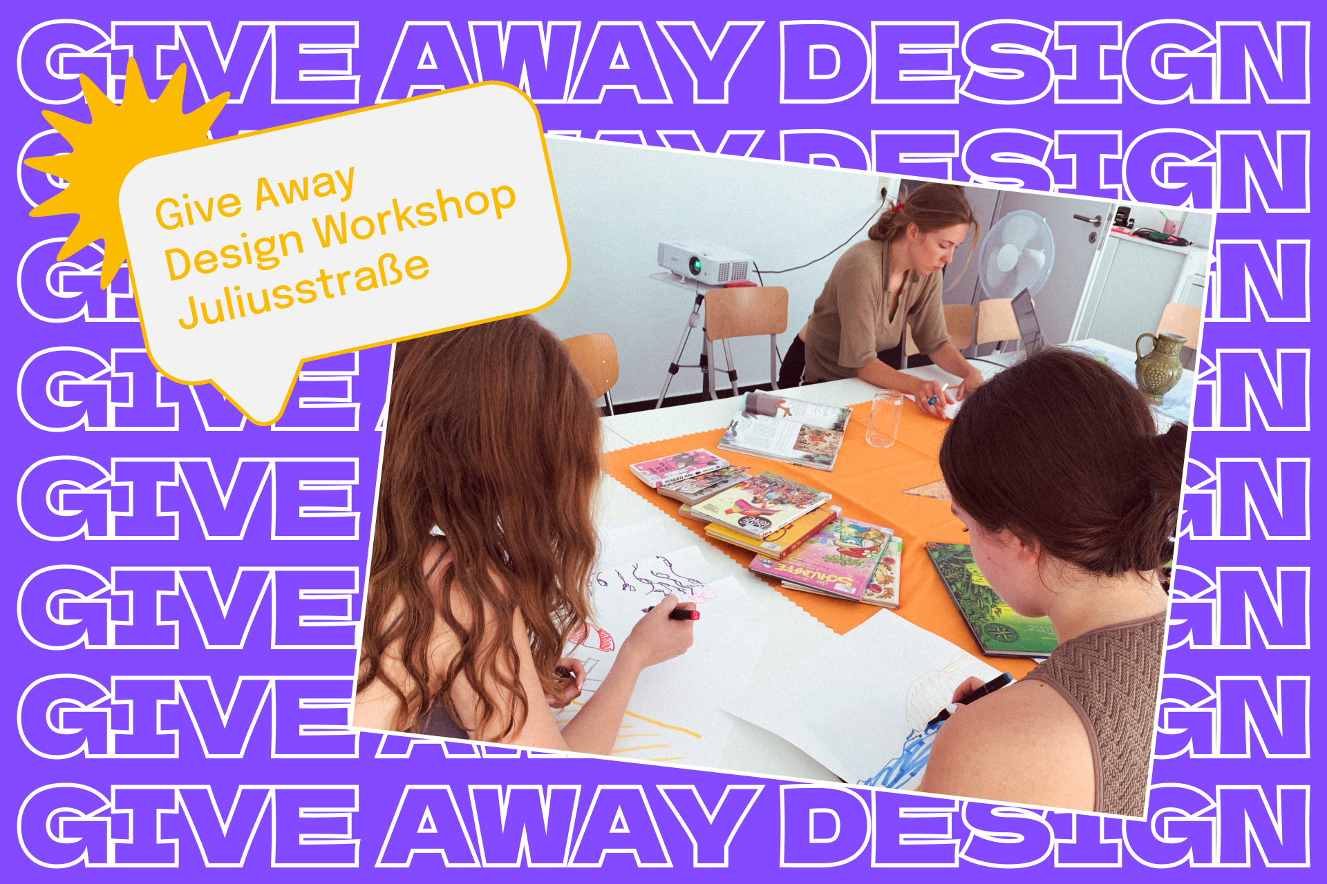 Give Away Design Workshop Main